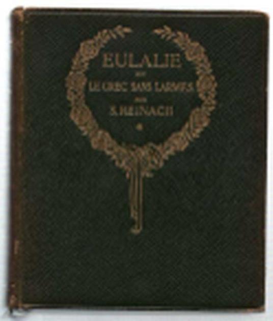 Eulalie Ou Le Grec Sans Larmes - Salomon Reinach - copertina