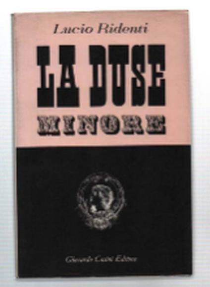 La Duse Minore - Lucio Ridenti - copertina