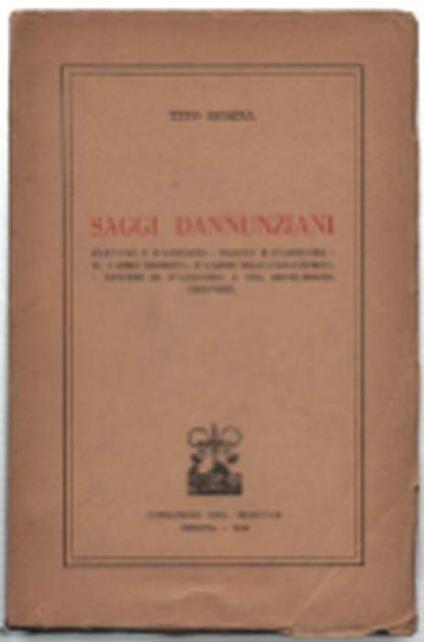 Saggi Dannunziani. Carducci E D'annunzio - Pascoli E D'annunzio - Il «Libro S.. - Tito Rosina - copertina