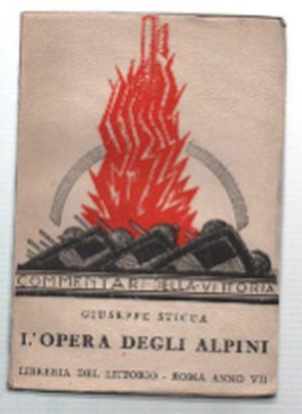 L' opera Degli Alpini - Giuseppe Sticca - copertina