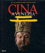 Dalla Dinastia Han A Marco Polo Cina A Venezia