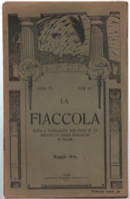 La Fiaccola. Edita E Pubblicata Per Cura Di Un Gruppo Di Liberi Pensatori Di .. - copertina