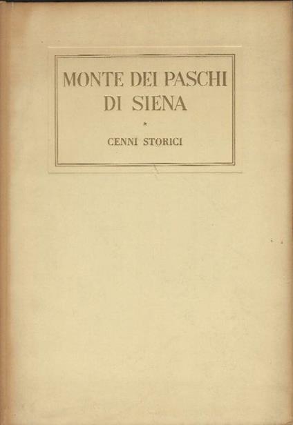 Monte Dei Paschi Di Siena Cenni Storici - copertina