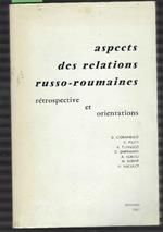 Aspects Des Relations Russo-Roumaines - Rétrospective Et Orientations