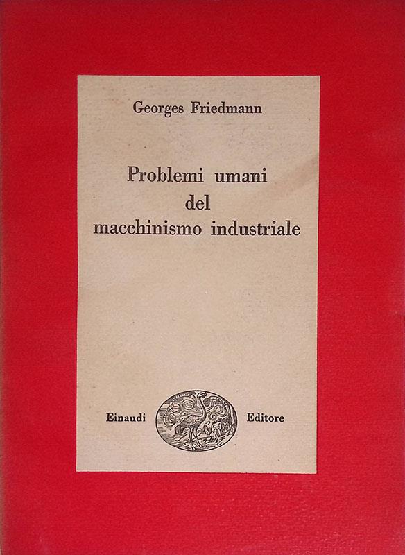 Problemi umani del macchinismo industriale