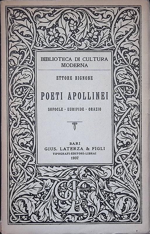 Poeti Apollinei. Sofocle - Euripide - Orazio