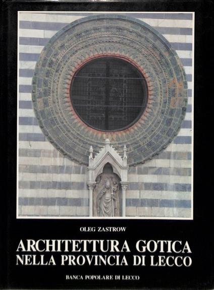 Architettura gotica nella provincia di Lecco - Oleg Zastrow - copertina