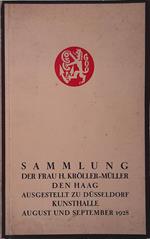 Ausgewahlte Kunstwerke aus der Sammlung der Frau H. Kroller-Muller, Den Haag