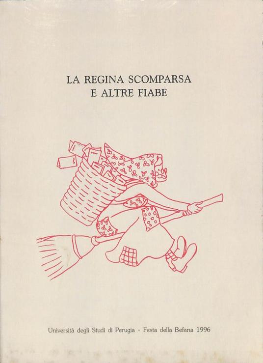 La regina scomparsa e altre fiabe - Francesco Di Pilla - copertina