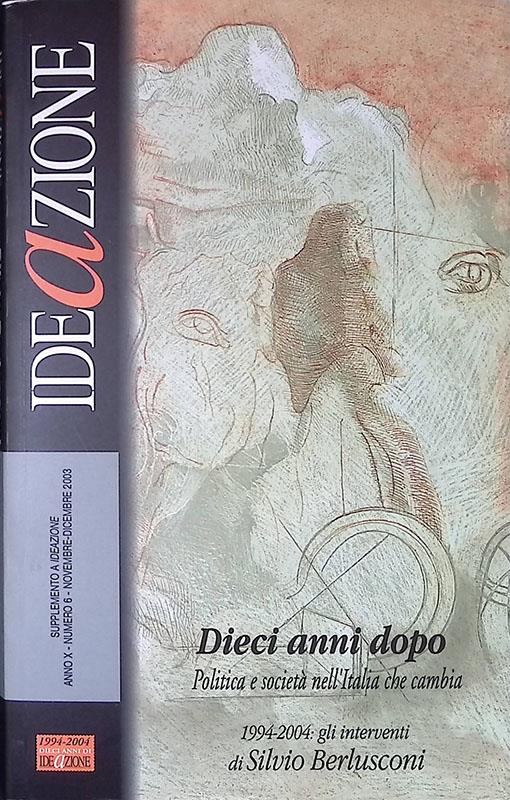 Dieci anni dopo. Politica e società nell'Italia che cambia