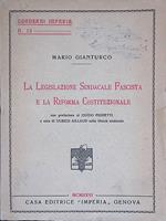La Legislazione Sindacale Fascista e la Riforma Costituzionale