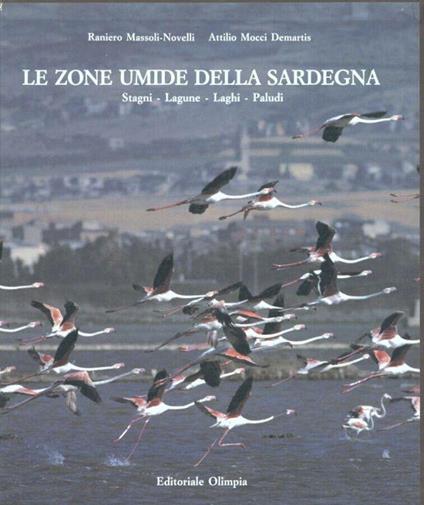 Le zone umide della Sardegna. Stagni, lagune, laghi, paludi - copertina
