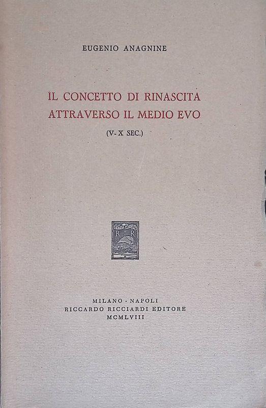 Il concetto di rinascita attraverso il Medio Evo (V-X Sec.)