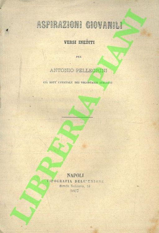 Aspirazioni giovanili. Versi inediti - Antonio Pellegrini - copertina