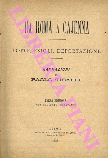 Da Roma a Cajenna. Lotte, esigli, deportazioni - Paolo Tebaldi - copertina