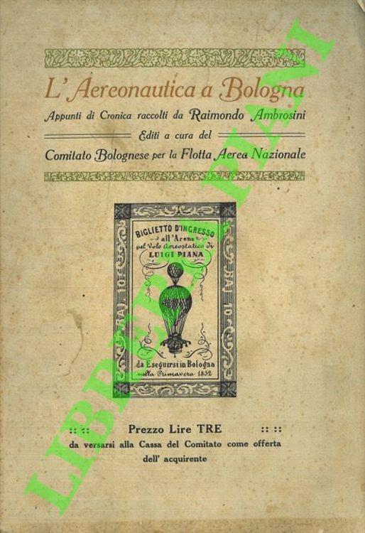 L' aeronautica a Bologna. Appunti di cronica. - Raimondo Ambrosini - copertina