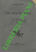 Ex morte vita. L'anima religiosa di un eroe. Sette martiri. Ascensione eroica. Un fanciullo