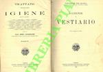 Vincenzo De Giaxa. Igiene del vestiario. A. Castiglioni. Storia dell'igiene. A. Scarpellini. Microscopia e sue applicazioni all'igiene e alla medicina