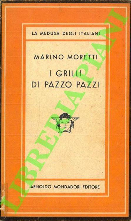 I grilli di Pazzo Pazzi - Marino Moretti - copertina
