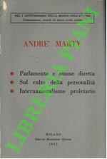 Parlamento e azione diretta. Sul culto della personalità. Internazionalismo proletario