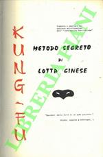 Kung Fu. Metodo segreto di lotta cinese