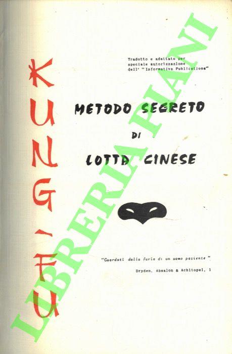 Kung Fu. Metodo segreto di lotta cinese