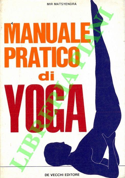 Manuale pratico di Yoga