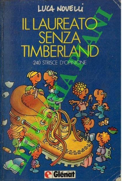 Il laureato senza Timberland - Luca Novelli - copertina