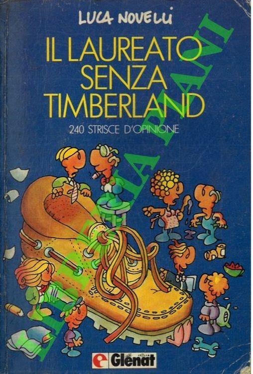 Il laureato senza Timberland - Luca Novelli - copertina