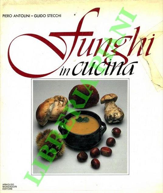Funghi in cucina - Piero Antolini - copertina