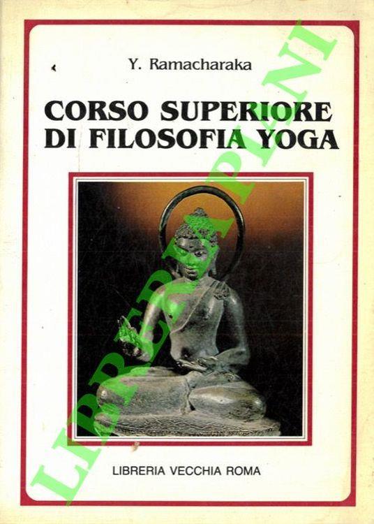 Corso superiore di filosofia yoga - Yogi Ramacharaka - copertina