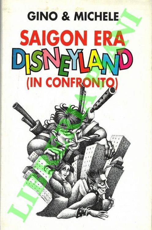 Saigon era Disneyland (in confronto) - Gino & Michele - copertina
