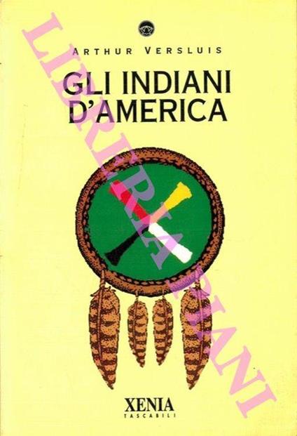 Gli indiani d'America - Arthur Versluis - copertina