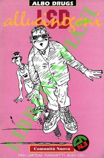 Allucinogeni. LSD, mescalina, psilocibina, ecc. - Angelo Stano - copertina