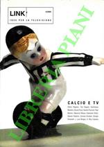 LINK. Idee per la televisione. 4/2005. Calcio e TV