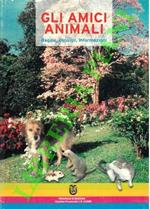 Gli amici animali. Regole, consigli, informazioni