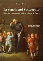 La scuola nel Settecento. Ricerche e documenti sulla provincia di Cuneo