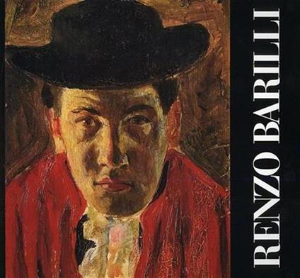 Renzo Barilli. Mostra retrospettiva. Opere da - copertina