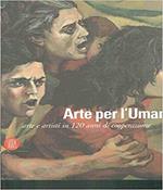 Arte per l'umanità. Arte e artisti in 120 anni di cooperazione