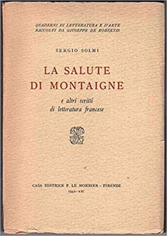 La salute di Montaigne e altri scritti di letteratura francese - Sergio Solmi - copertina