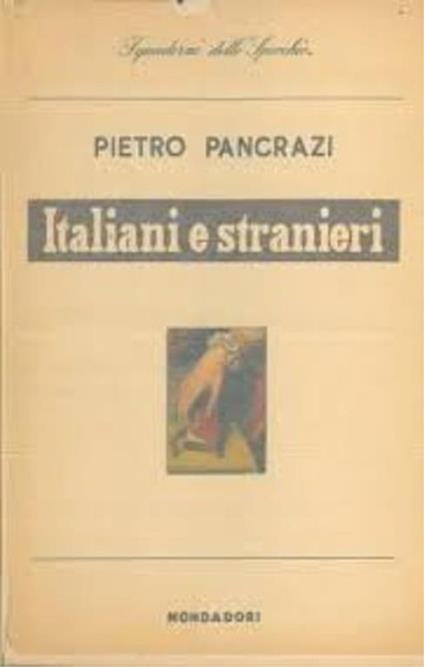 Italiani e stranieri - Pietro Pancrazi - copertina