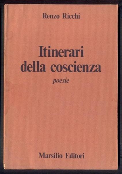 Itinerari della coscienza. Poesie - Renzo Ricchi - copertina