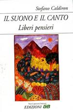 Il suono e il canto. Liberi Pensieri