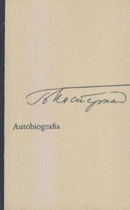 Autobiografia e nuovi versi - Boris Pasternak - copertina
