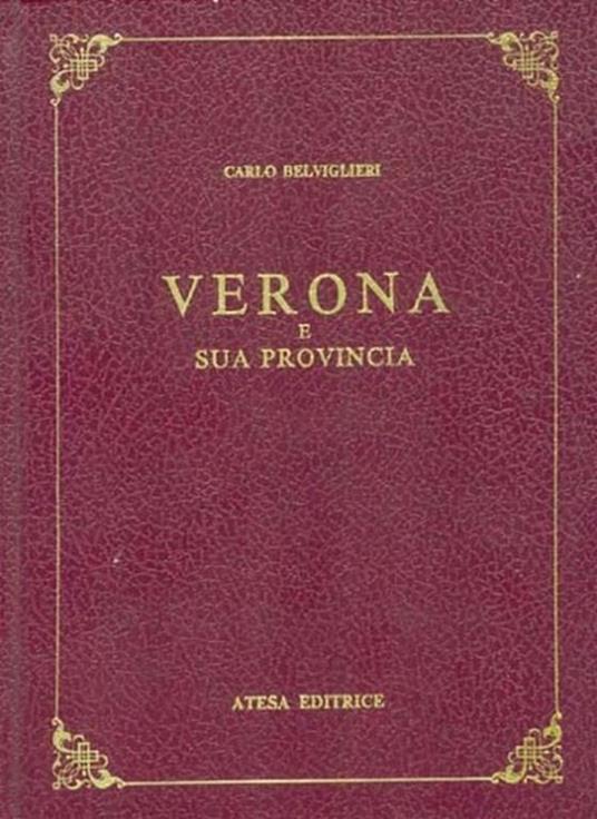 Verona e sua provincia - Carlo Belviglieri - copertina