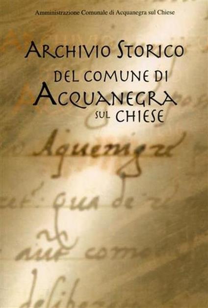 Archivio Storico del comune di Acquanegra sul Chiese - copertina
