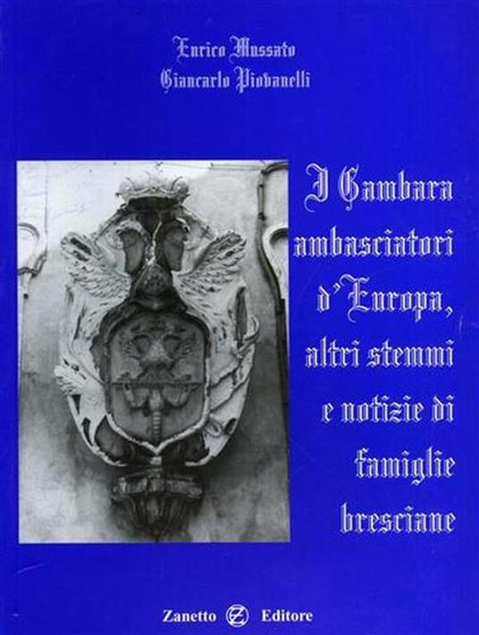 I Gambara ambasciatori d'Europa, altri stemmi e notizie di famiglie bresciane - copertina