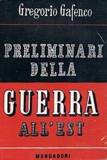 Preliminari della guerra all'est. Dall'accordo di Mosca ( 21 agosto 1939 ) alle ostilità in Russia ( 22 giugno 1941 )