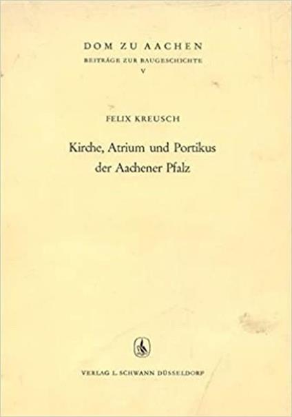 Kirche, atrium und Portikus der Aachener Pfalz - copertina