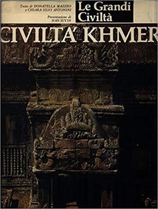 Civiltà Khmer - Chiara Silvi Antonini - copertina